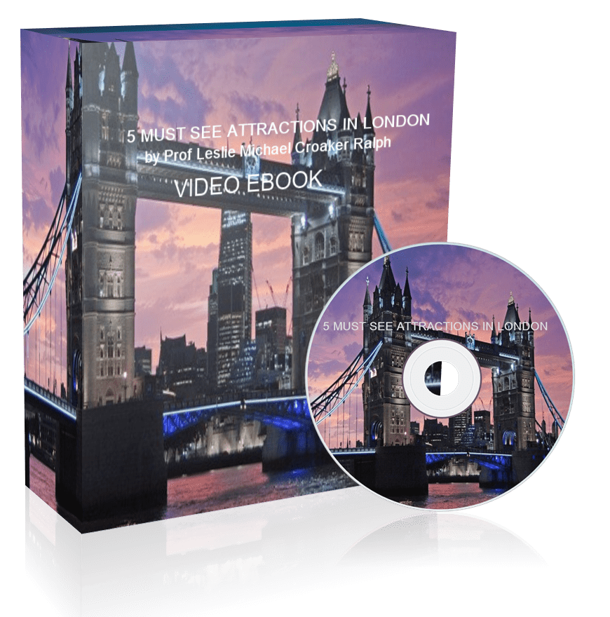 5 MUST-SEE ATTRACTIONS IN LONDON FREE VIDEO EBOOK DOWNLOAD FOR LIMITED PERIOD ONLY - London Art and Souvenirs